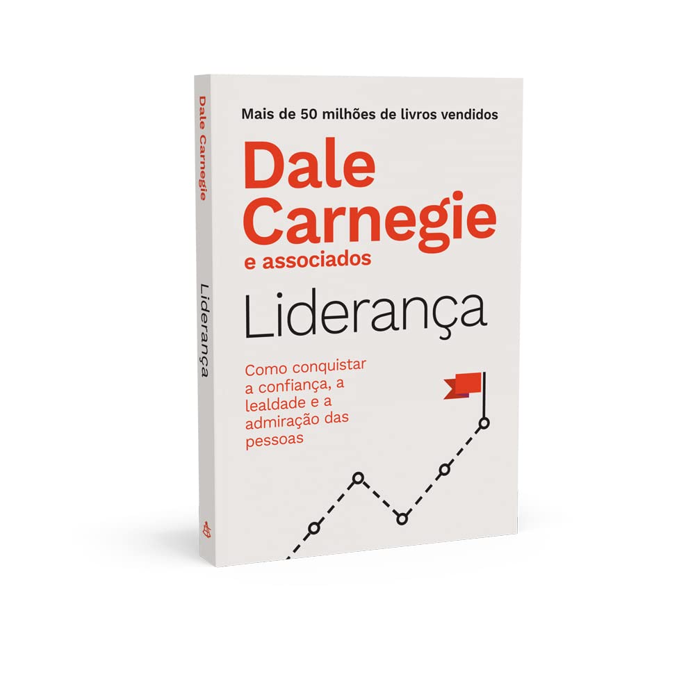 Liderança: Como conquistar a confiança, a lealdade e a admiração das pessoas - Imagem 3