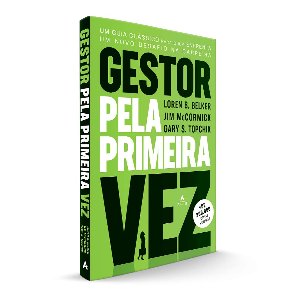 Gestor pela primeira vez: Um guia clássico para quem enfrenta um novo desafio na carreira - Imagem 2