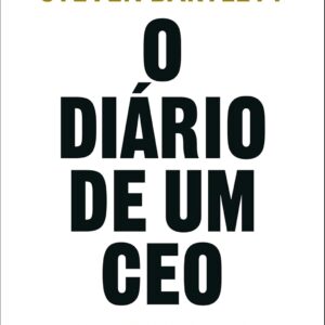 O diário de um CEO: 33 leis para os negócios e a vida