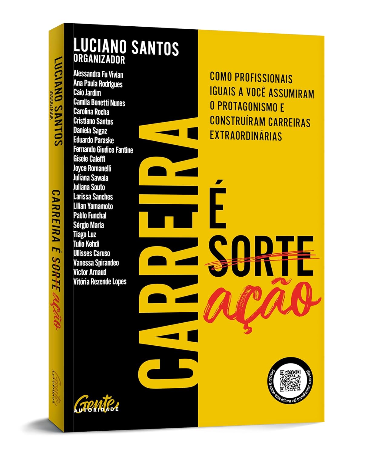 Carreira é ação: Como profissionais iguais a você assumiram o protagonismo e construíram carreiras extraordinárias - Imagem 2