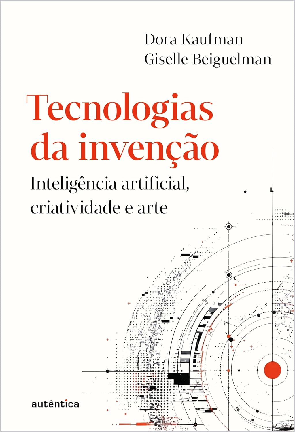 Tecnologias da invenção: Inteligência artificial, criatividade e arte
