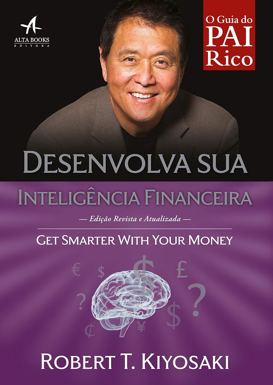 Desenvolva sua inteligência financeira: Seja genial com seu dinheiro