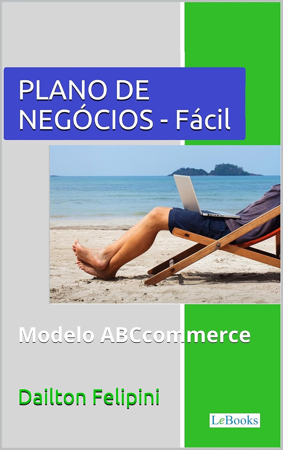 Plano de Negócios Fácil: Com dicas e exemplos (Ecommerce Melhores Práticas)