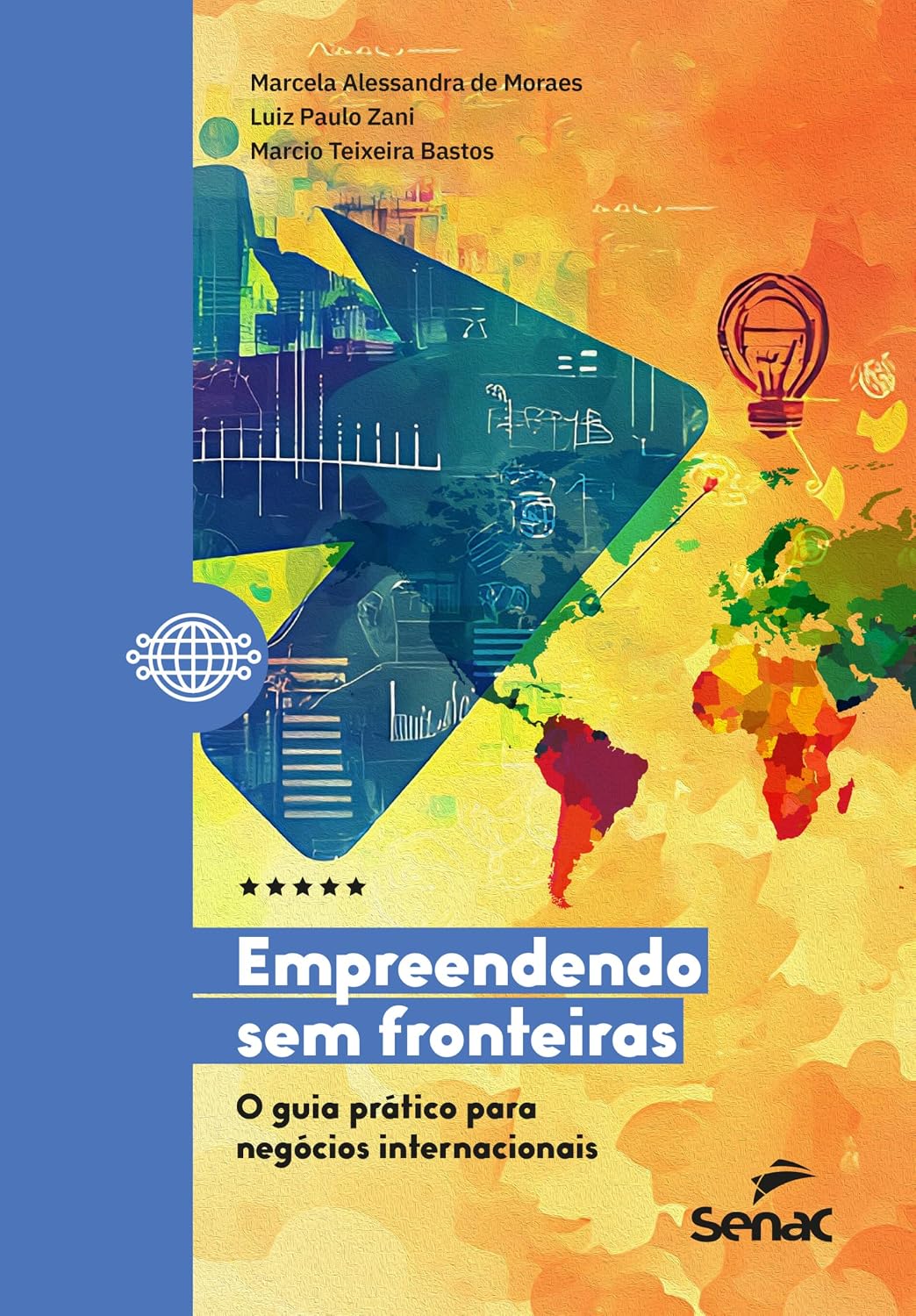 Empreendendo sem fronteiras: o guia prático para negócios internacionais