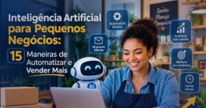 Inteligência artificial para pequenos negócios e automação de vendas